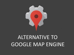 Alternative to Google Map Engine API