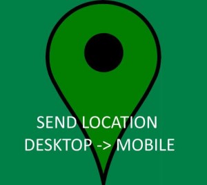 Send Place location from Desktop Google Map to Android or iOS Google Map App