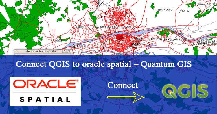 Connect QGIS to oracle spatial – Quantum GIS