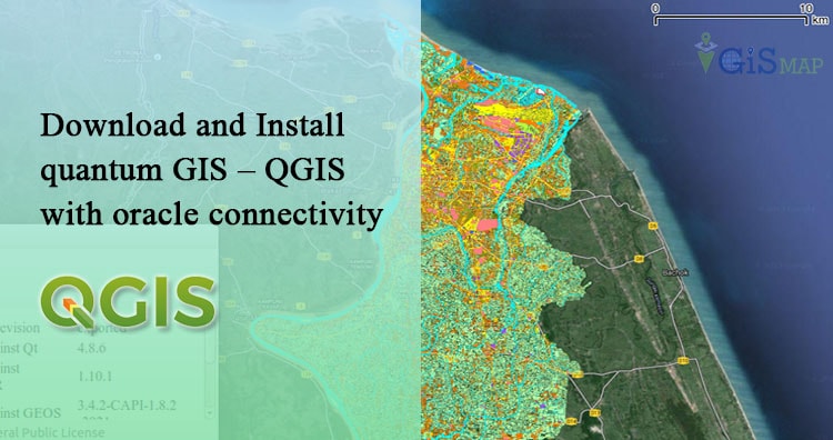 Download and Install quantum GIS - QGIS with oracle connectivity