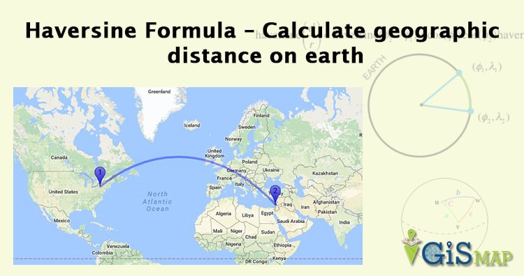 Haversine Formula – Calculate geographic distance on earth