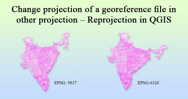 Change projection of a georeference file in other projection - Reprojection in QGIS