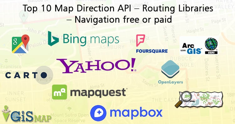 Top 10 Map Direction API – Routing Libraries – Navigation free or paid