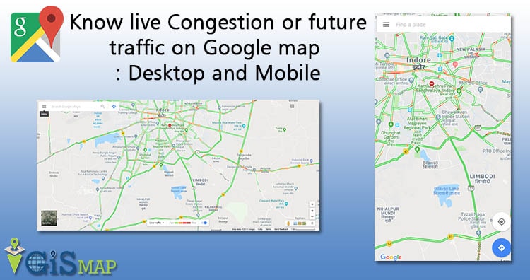 Know live Congestion or future traffic on Google map