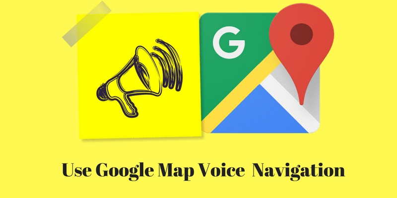 Use Google Map Voice Navigation option - New Feature -