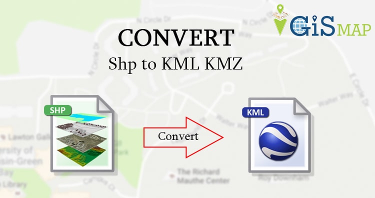 Shp to KML KMZ – Convert Shapefile to Keyhole Markup Language