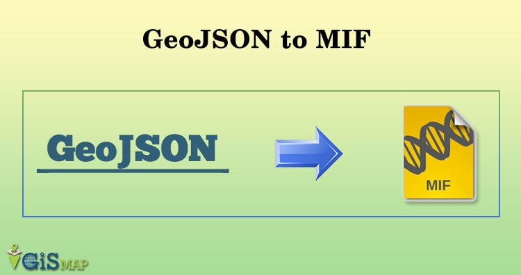 Convert Geojson to MIF MapInfo file