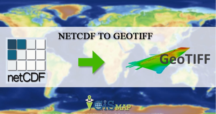 Convert NetCDF to Geotiff