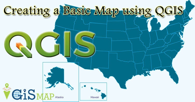 Creating a Basic Map – QGIS