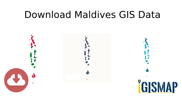 Download Maldives Administrative Boundary GIS Data – Provinces, Atolls and more