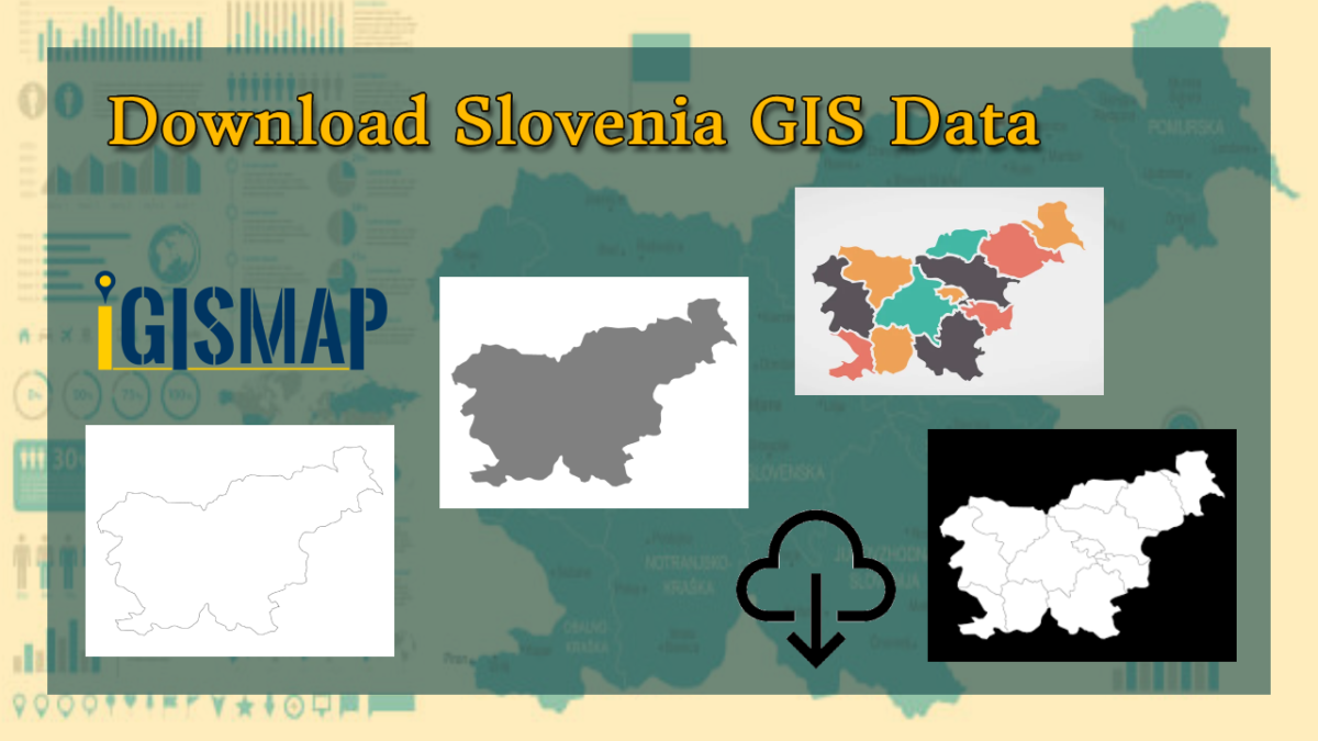 Download Slovenia Administrative Boundary GIS Data for – National, Municipality and more