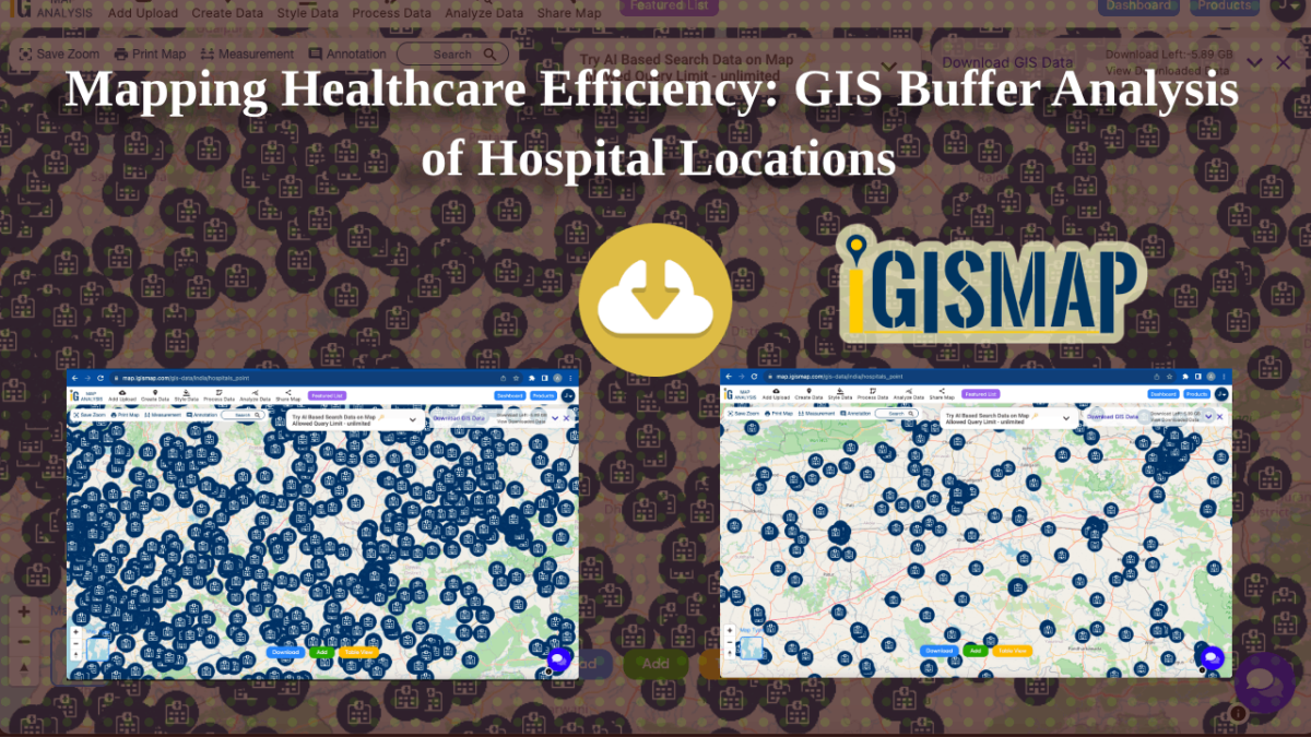 Mapping Healthcare Efficiency: GIS Buffer Analysis of Hospital Locations