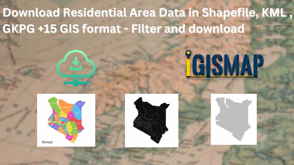 Download Residential Area GIS Data for Urban Planning – Shapefile, KML, CSV, GeoJSON Formats