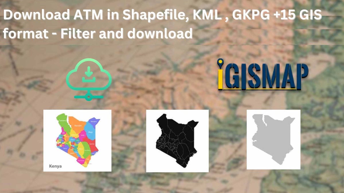 Download ATM Data in Shapefile, KML, MID +15 GIS Formats Using GIS Data by MAPOG