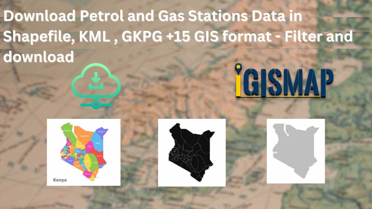 Download Petrol & Gas Stations GIS Data – Shapefile, KML, GeoJSON & More | MAPOG