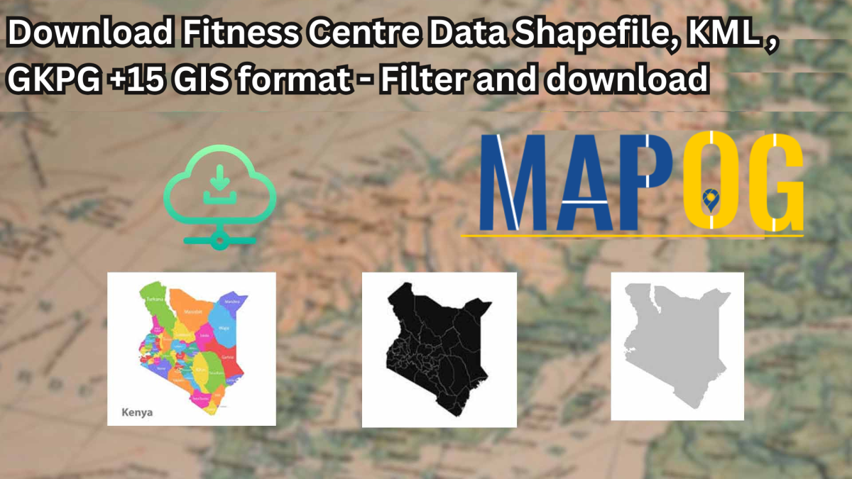 Download Fitness Centre Data in Shapefile, KML, GEOJSON